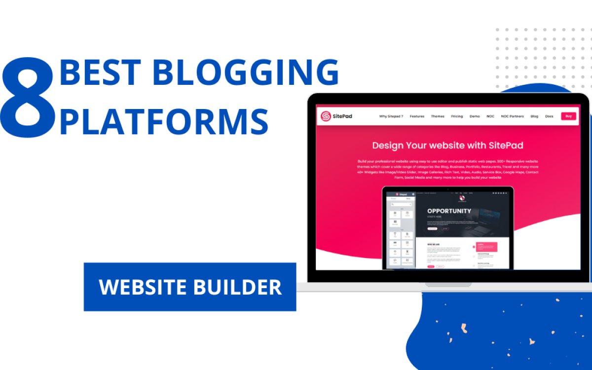 Best Blogging Platforms in 2023, Free Website Builder